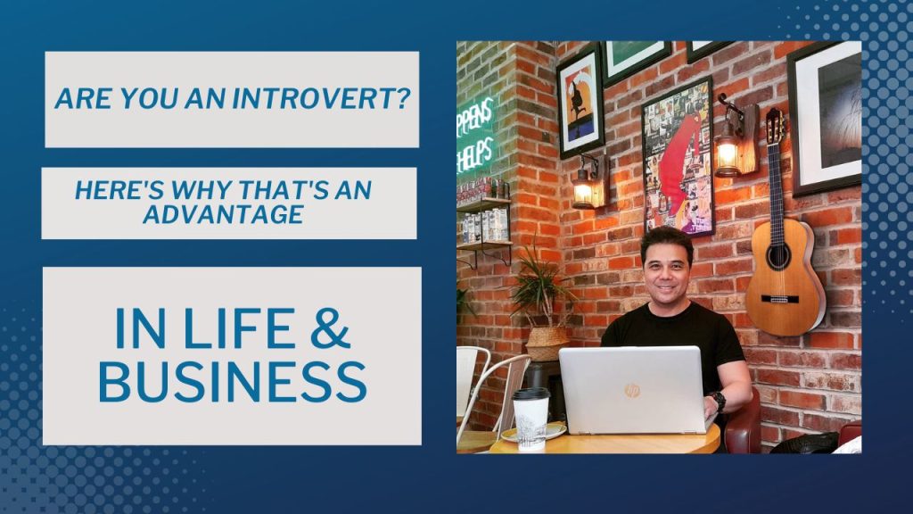 Are you an introvert?...

Here's why that's an advantage in life & business.