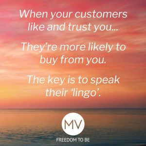 Speak your customers lingo