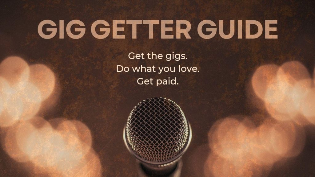 Gig Getter Guide